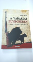 Kovács László - A vadászat bűvkörében