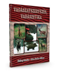 Vadászatszervezés,-vadászetika